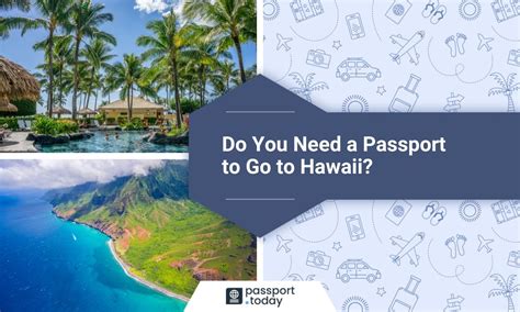 Do i need a passport for hawaii. Things To Know About Do i need a passport for hawaii. 